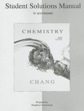 Chemistry by Chang, 10th Edition, Solutions Manual