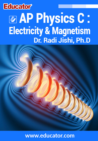 AP Physics C: Electricity & Magnetism with Dr. Radi Jishi, Ph.D.