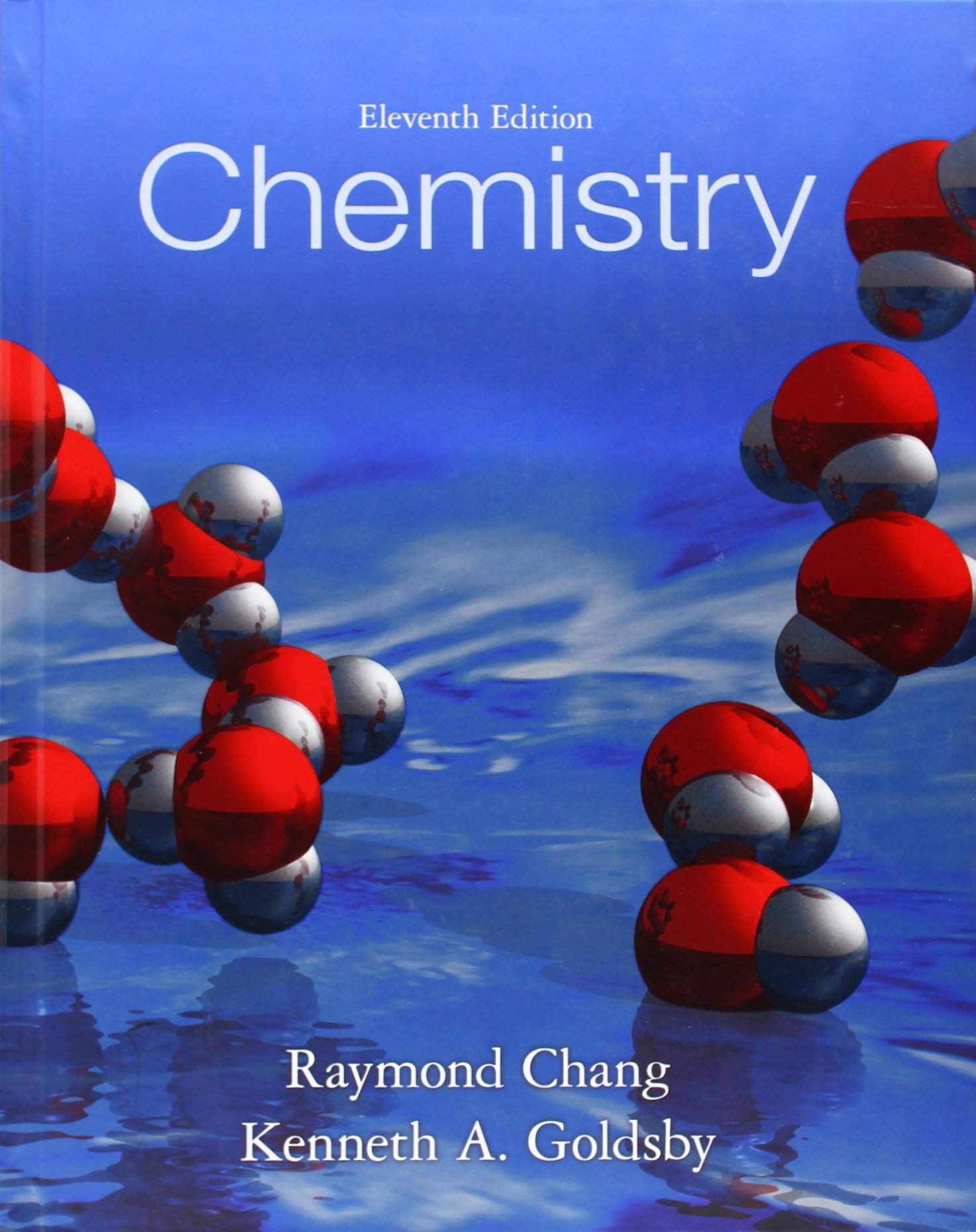Chemistry by Chang and Goldsby, 11th Edition