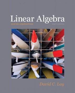 Linear Algebra and Its Applications by Lay, 4th Edition